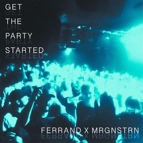 Get The Party Started (Edit)