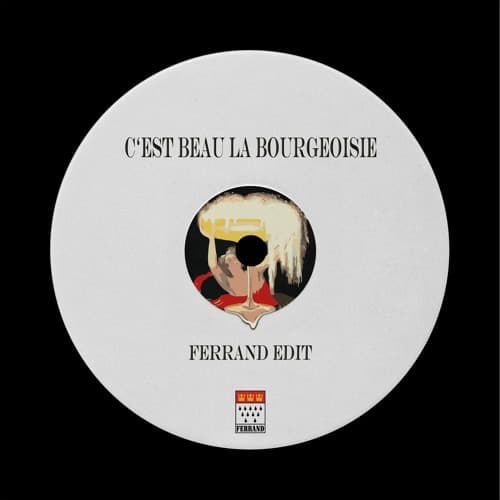 C'est Beau La Bourgeoisie (Edit)