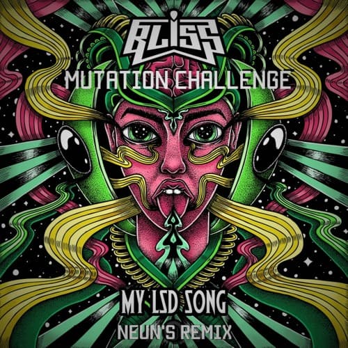 Bliss - My LSD Song (Neun's Remix)