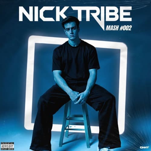 Nick Tribe Mash #002