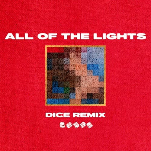 All Of The Lights (DICE Remix) (Extended Mix)