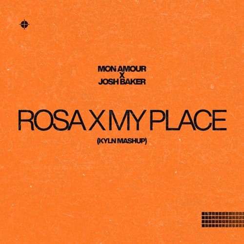 ROSA x MY PLACE (KYLN mashup)