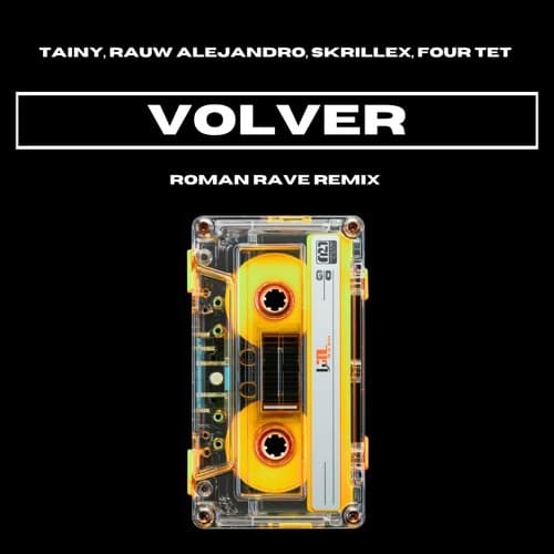 VOLVER (Roman Rave Remix)