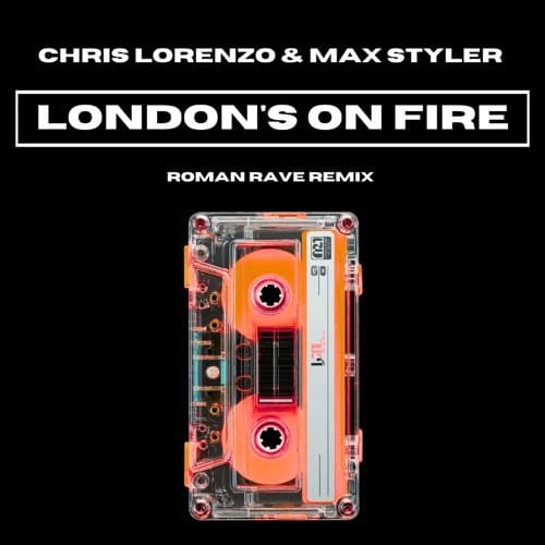 London's On Fire (Roman Rave Remix)