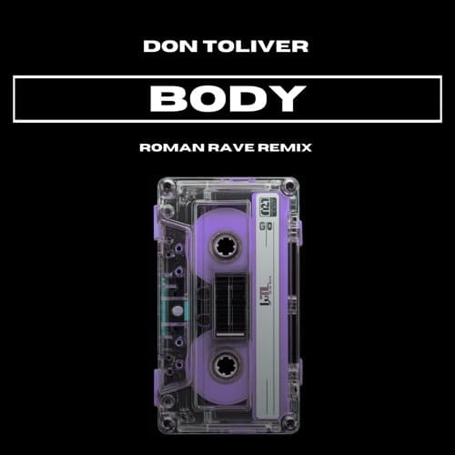 Body (Roman Rave Remix)
