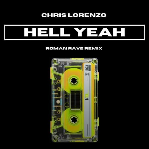 Hell Yeah (Roman Rave Remix)