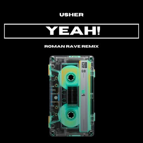 Yeah! (Roman Rave Remix)