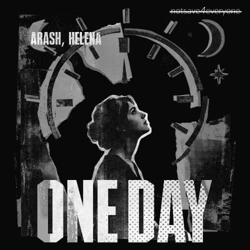 Arash, Helena - One Day (notsave4everyone EDIT)