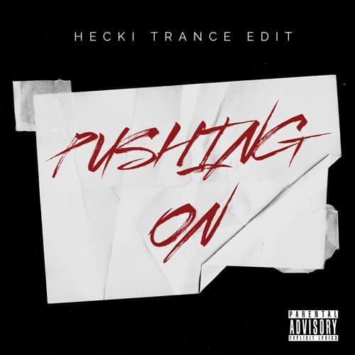 Pushing On (HECKI TRANCE EDIT) | FREE DOWNLOAD