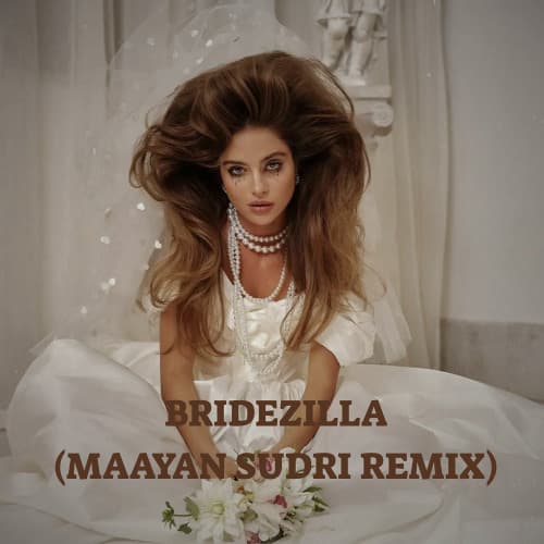 Noa Kirel - Bridezilla (Maayan Sudri Remix)