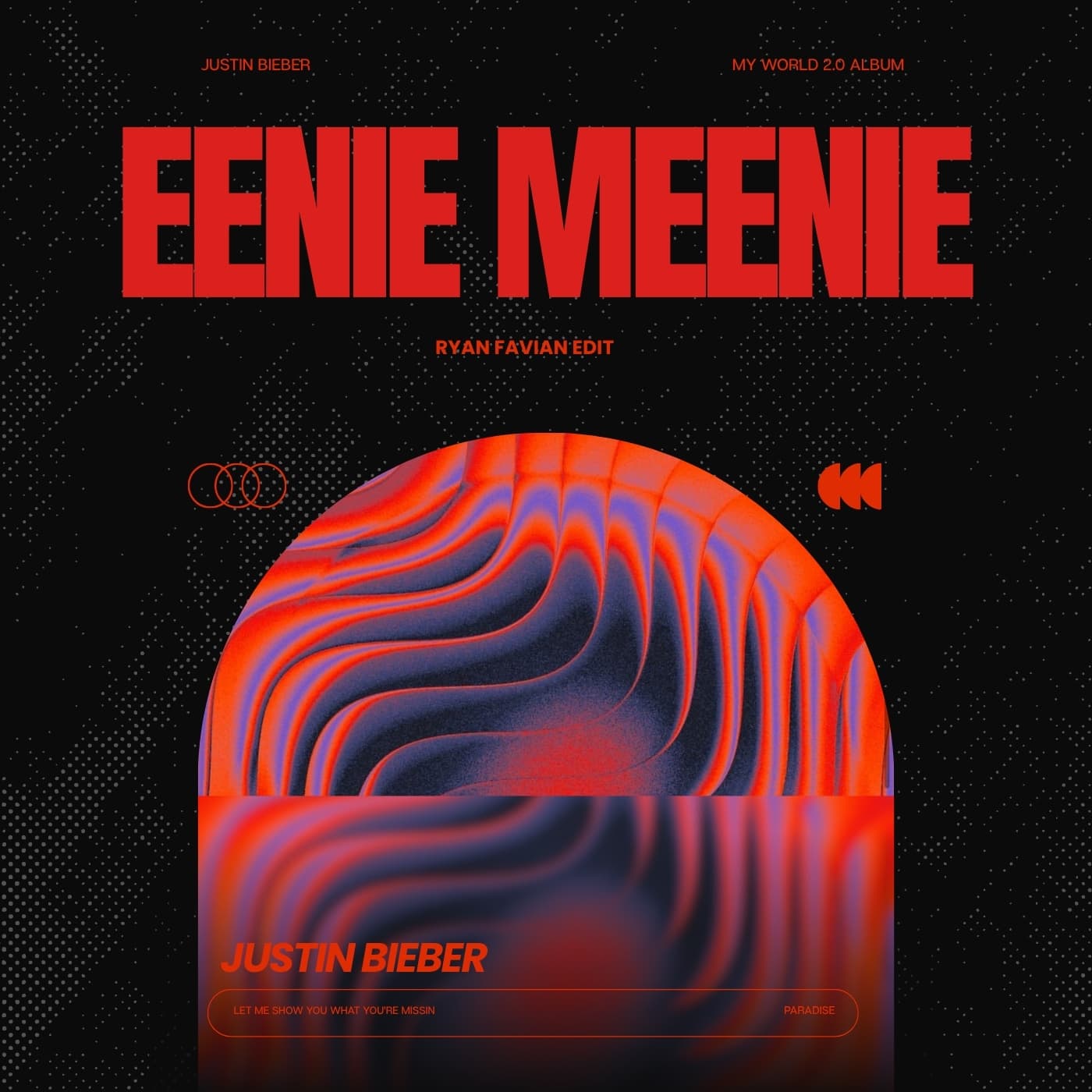 EENIE MEENIE (RYAN FAVIAN EDIT)