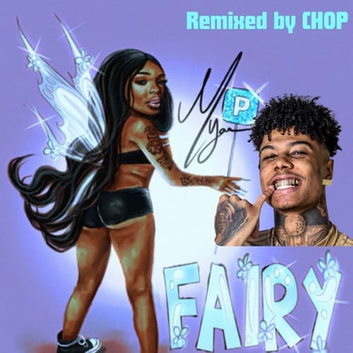 Bust Down Fairyana (CHOP Edit)