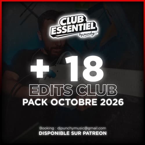 π¦ PACK D'EDITS - OCTOBRE 2026 - BY PUNCHY ! π¦ / + 18 EDITS CLUB