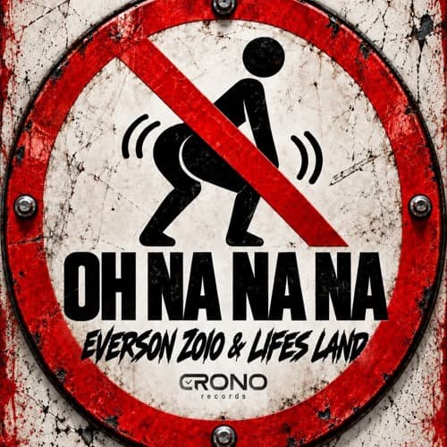 OH NA NA NA - EVERSON ZOIO & LIFES LAND