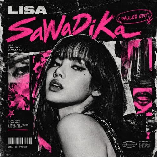 LISA - SaWaDiKa (Paulex Edit)