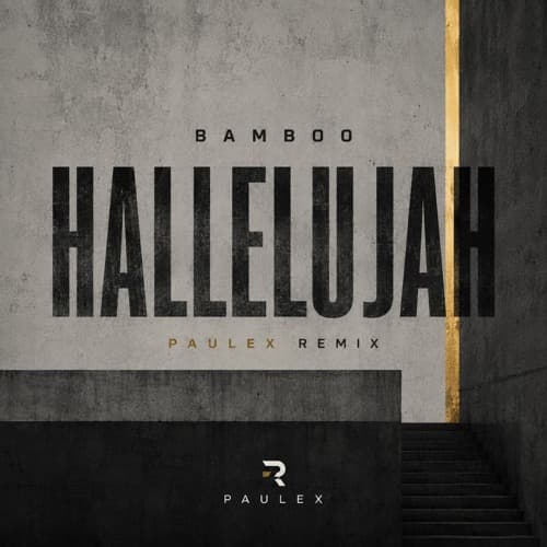 Bamboo - Hallelujah (Paulex Future House Remix)
