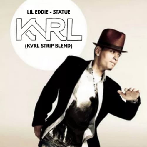 Lil Eddie - Statue (KVRL Strip Blend)