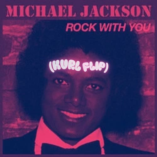 Michael Jackson - Rock With You (KVRL Flip)