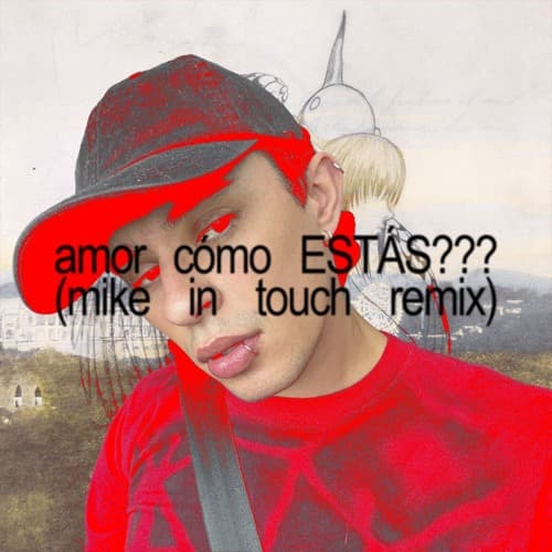 amor, cómo ESTÁS??? (Mike in Touch Remix)