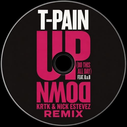 T-Pain - Up Down (KRTK & Nick Estevez Remix)