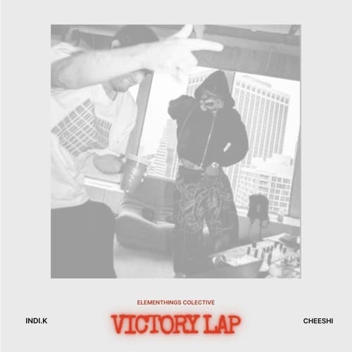 Victory Lap (INDI.K x CHEESHI Edit)