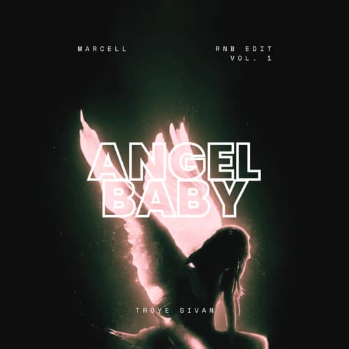 Troye Sivan - Angel Baby (Marcell Edit)