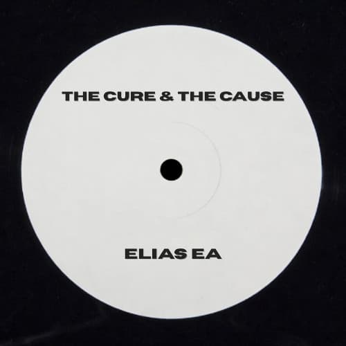 The Cure & The Cause (Elias EA Edit)