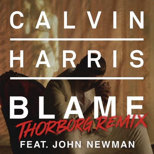 Blame - Calvin Harris (Thorborg Remix - Free Download)