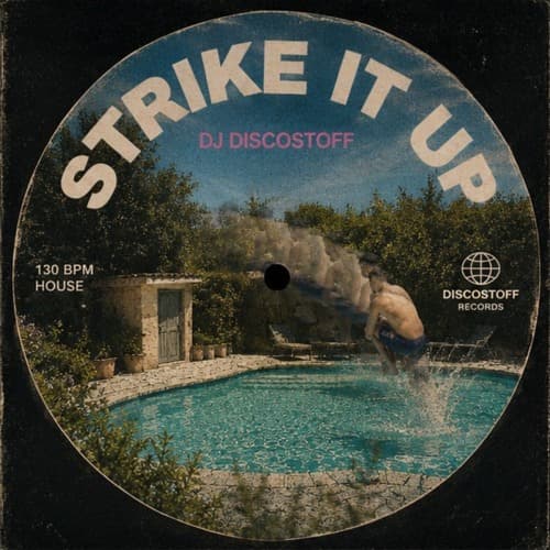 DJ Discostoff - Strike It Up (Sunset Disco House Mix)