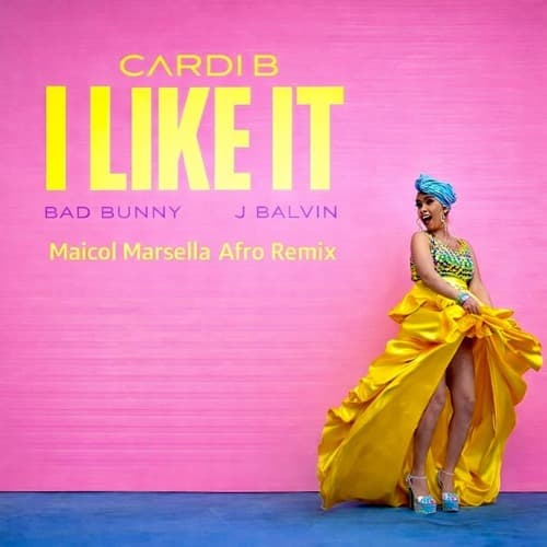 Cardi B - I Like It (Maicol Marsella Afro Remix)