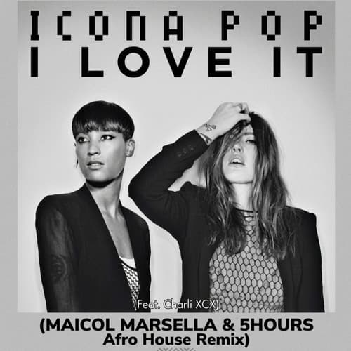 Icona Pop - I Love It (MAICOL MARSELLA & 5HOURS Afro House Remix)