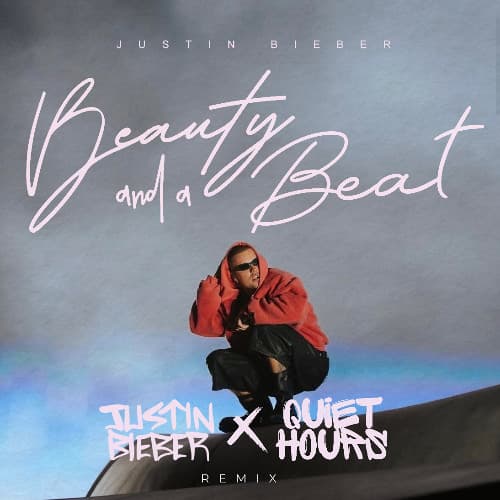 Justin Bieber - Beauty And A Beat (Quiet Hours Remix)