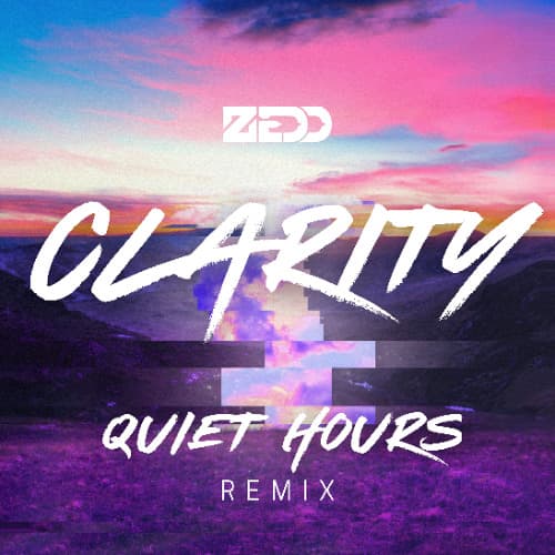 Zedd - Clarity (Quiet Hours Remix)