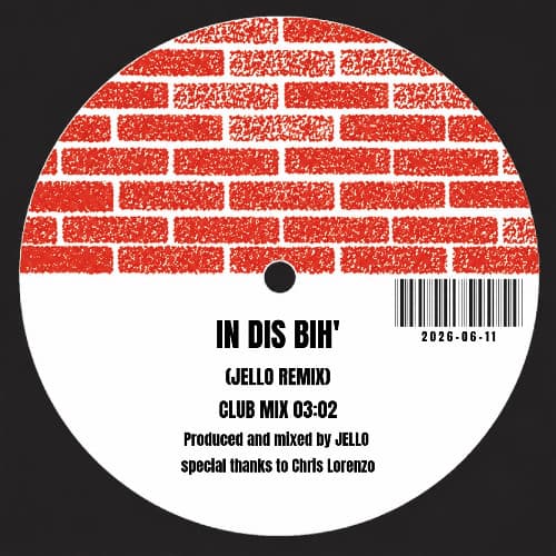 IN THIS BIH' (JELLO REMIX)