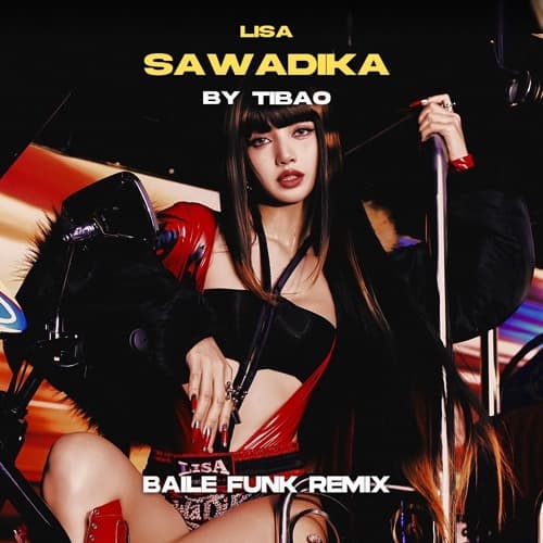 LISA - Sawadika (TIBAO BAILE FUNK REMIX)