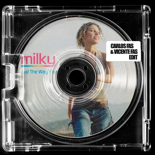 Milky - Just The Way You Are (Carlos Fas & Vicente Fas Edit) FREE
