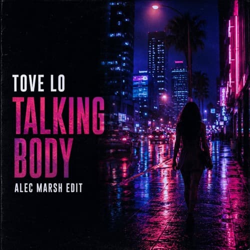 Tove Lo - Talking Body (Alec Marsh Edit) *Filtered*