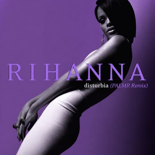 Disturbia (PALMR Remix)