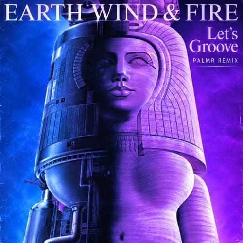 Let's Groove (PALMR Remix)