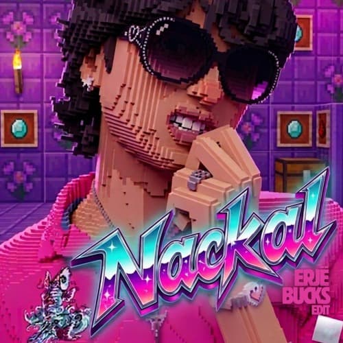 Nackal (ERJË & Bucks Edit)
