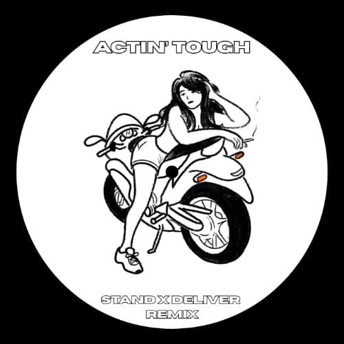 Dean Turnley- Actin Tough (Stand x Deliver Remix)