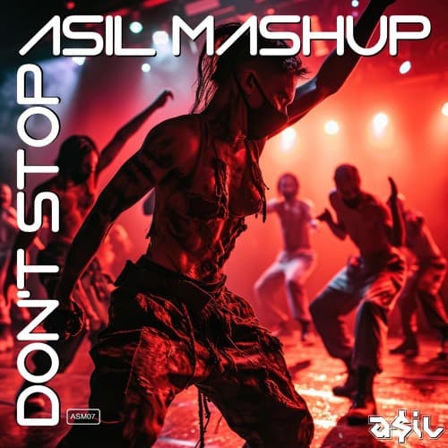 ASIL Mashup - Don't Stop
