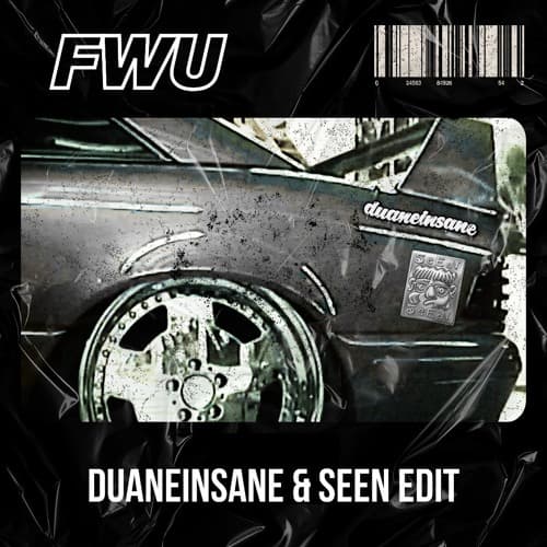 FWU (Duaneinsane & Seen Edit)