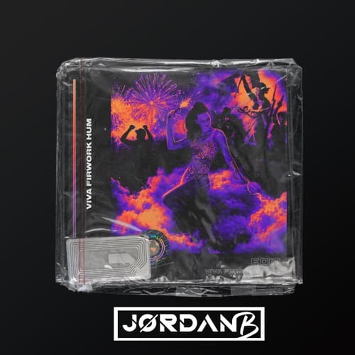 Viva Firework Hum (JordanB Edit)