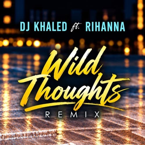 DJ Khaled, Rihanna - Wild Thoughts (5HOURS x Alessio Viotti x Luigi Hayek Remix)