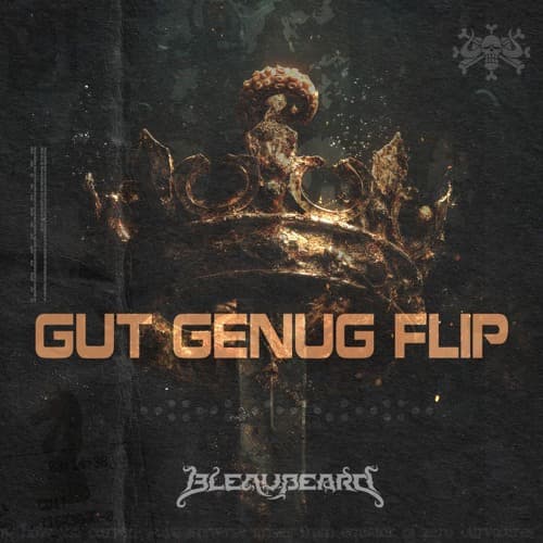 GUT GENUG BLEAUBEARD FLIP
