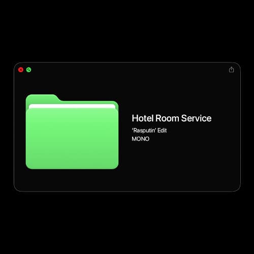 Hotel Room Service (MONO 'Rasputin' Edit)