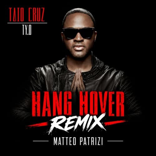 Taio Cruz - Hangover ft. Flo Rida (PATRIZI REMIX)