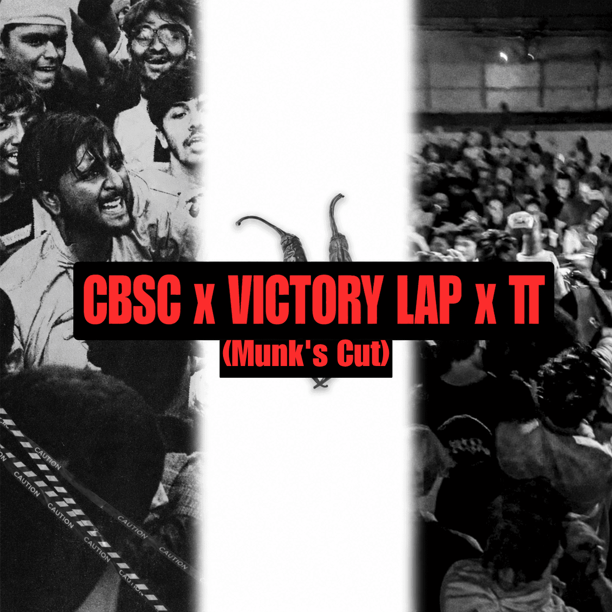 CBSC x Victory Lap x TT (MUNK Edit)