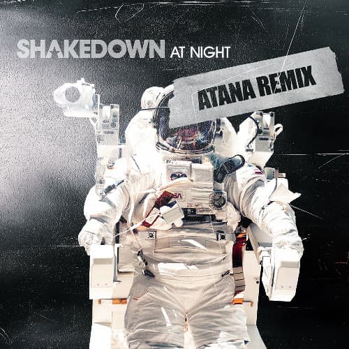 SHAKEDOWN - At Night (ATANA Remix)
